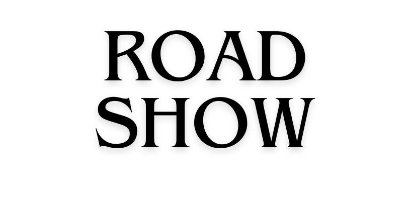 Road show