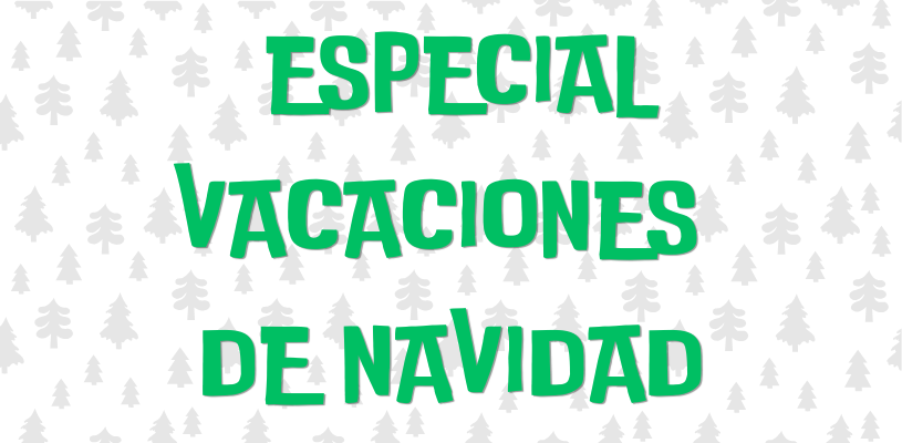 Especial vacaciones de navidad